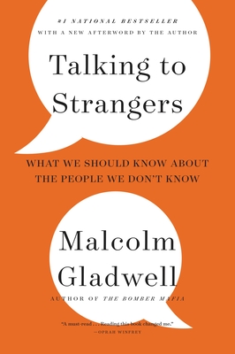 Cover Image for Talking to Strangers: What We Should Know about the People We Don't Know