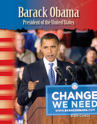 Barack Obama: President of the United States (Social Studies: Informational Text) By Blane Conklin Cover Image