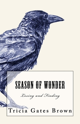 Season of Wonder By Tricia Gates Brown Cover Image