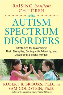 Cover for Raising Resilient Children with Autism Spectrum Disorders