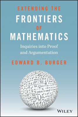 Book Augmentation Extending the Frontiers of Mathematics: Inquiries Into Proof and ...
