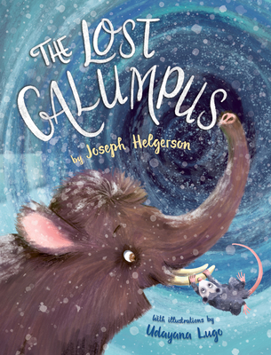 The Lost Galumpus By Joseph Helgerson, Udayana Lugo (Illustrator) Cover Image