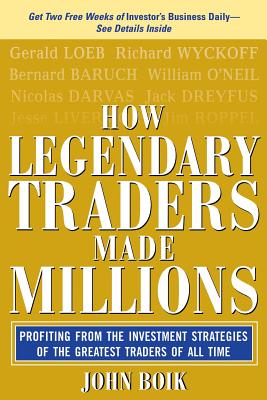 How Legendary Traders Made Millions: Profiting from the Investment Strategies of the Gretest Traders of All Time Cover Image