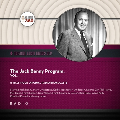 The Jack Benny Program Vol. 1 (Classic Radio Collection)