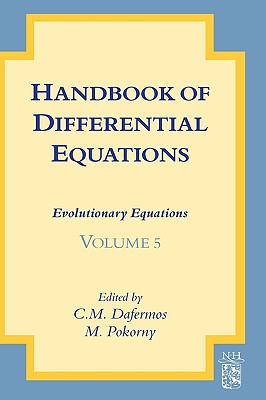 Handbook of Differential Equations: Evolutionary Equations: Volume 5 Cover Image