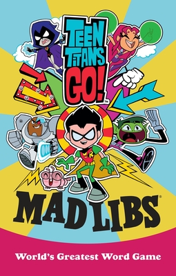 Cover for Teen Titans Go! Mad Libs