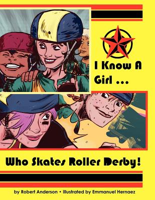 I Know a Girl ... Who Skates Roller Derby! Cover Image