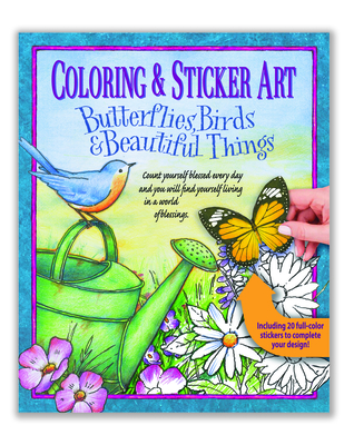 Coloring & Sticker Art Butterflies, Birds & Beautiful Things By Product Concept Editors (Editor) Cover Image