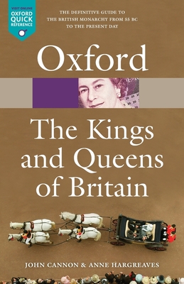 Kings & Queens of Britain (Revised) (Oxford Quick Reference)