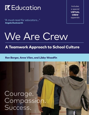 We Are Crew: A Teamwork Approach to School Culture By Ron Berger, Anne Vilen, Libby Woodfin Cover Image