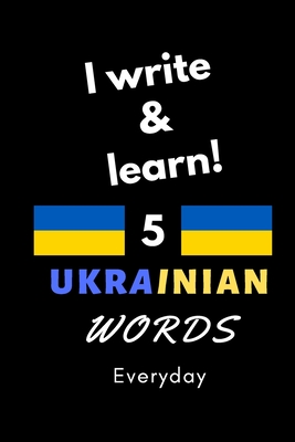 Notebook: I write and learn! 5 Ukrainian words everyday, 6
