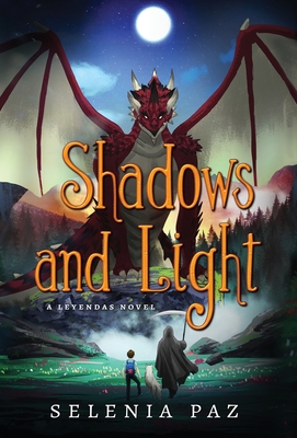 Shadows and Light (Leyendas #3) By Selenia Paz Cover Image