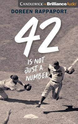 42 Is Not Just a Number: The Odyssey of Jackie Robinson, American Hero Cover Image