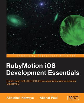 Rubymotion IOS Develoment Essentials Cover Image