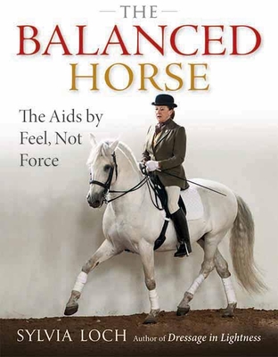 The Balanced Horse: The AIDS by Feel, Not Force Cover Image