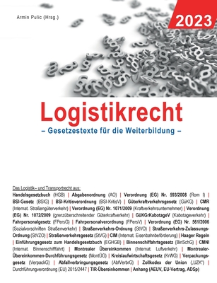 Logistikrecht 2023: Gesetzestexte für die Weiterbildung Cover Image