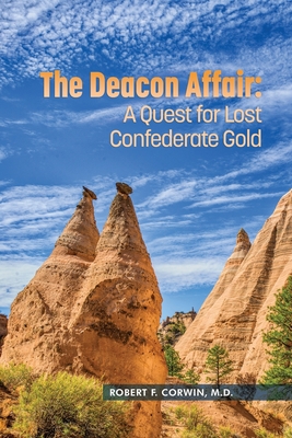 The Deacon Affair: A Quest for Lost Confederate Gold