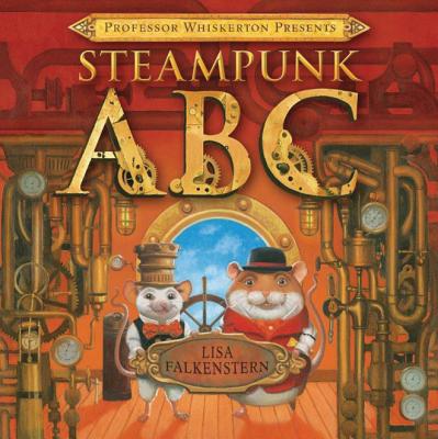 Professor Whiskerton Presents Steampunk ABC Cover Image