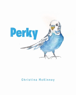 Perky By Christina McKinney Cover Image