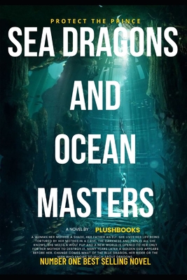 Sea Dragons and Ocean Masters: Protect The Prince Cover Image