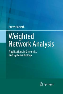 Weighted Network Analysis: Applications in Genomics and Systems Biology Cover Image