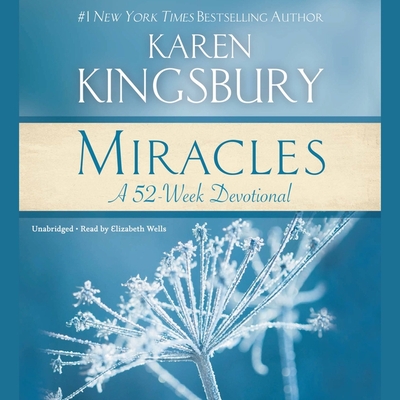 Miracles: A 52-Week Devotional By Karen Kingsbury Cover Image