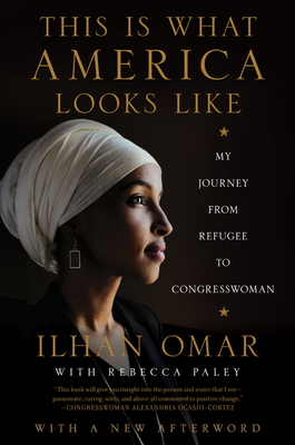 This Is What America Looks Like: My Journey from Refugee to Congresswoman Cover Image