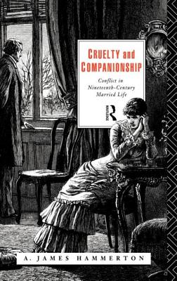 Cruelty and Companionship: Conflict in Nineteenth Century Married Life Cover Image