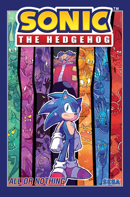 Sonic the Hedgehog, Vol. 7: All or Nothing By Ian Flynn, Adam Bryce Thomas (Illustrator), Evan Stanley (Illustrator) Cover Image