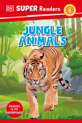DK Super Readers Level 1 Jungle Animals Cover Image