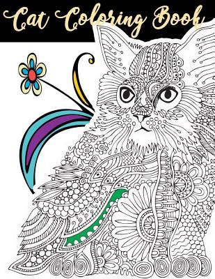 Cat Coloring Book: Cat Animals Coloring Book Large Print One Sided Stress Relieving, Relaxing Coloring Book For Grownups, Women, Girls & Cover Image