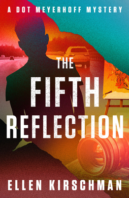 The Fifth Reflection (The Dot Meyerhoff Mysteries #3)