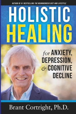 Holistic Healing for Anxiety, Depression, and Cognitive Decline Cover Image