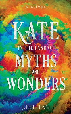 Kate in the Land of Myths and Wonders Cover Image