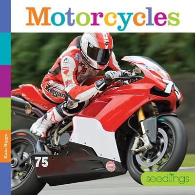 Motorcycles (Seedlings) By Kate Riggs Cover Image
