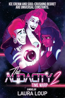 The Audacity 2: Time Warp By Carmen Loup Cover Image