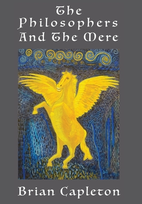 The Philosophers and the Mere: A Modern Myth Without a Tower Cover Image