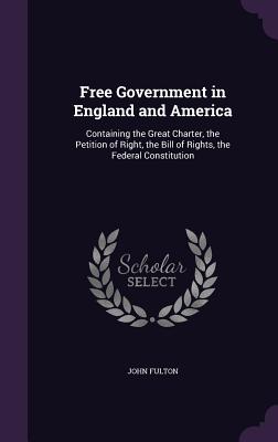 Cover for Free Government in England and America