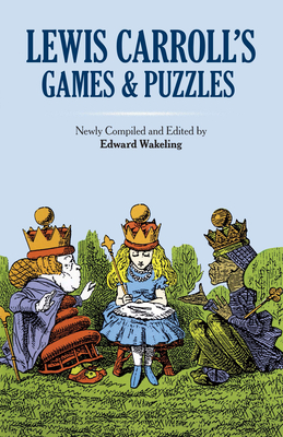 Lewis Carroll's Games and Puzzles (Dover Recreational Math) Cover Image