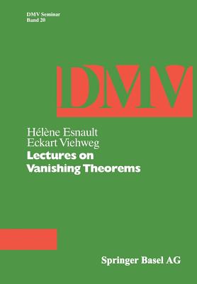 Lectures on Vanishing Theorems (Oberwolfach Seminars #20)