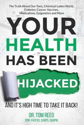 Your Health Has Been Hijacked: And It's High Time To Take It Back! Cover Image