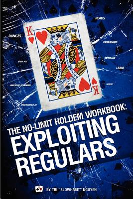 The No Limit Holdem Workbook Exploiting Regulars Paperback Sparta Books