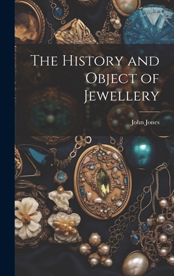 The History and Object of Jewellery Cover Image
