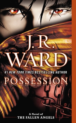Possession (Fallen Angels #5) By J.R. Ward Cover Image