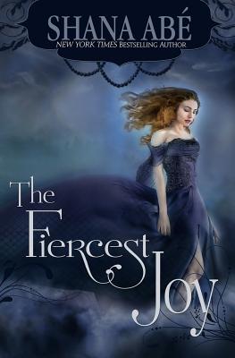 Cover for The Fiercest Joy (Sweetest Dark #3)
