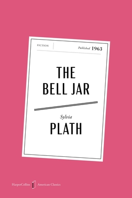 The Bell Jar American Classics Edition: A Novel (HarperCollins American Classics)