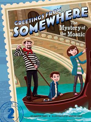The Mystery of the Mosaic (Greetings from Somewhere #2)