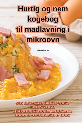 Hurtig og nem kogebog til madlavning i mikroovn Cover Image