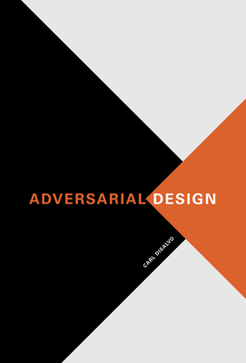 Adversarial Design (Design Thinking, Design Theory)