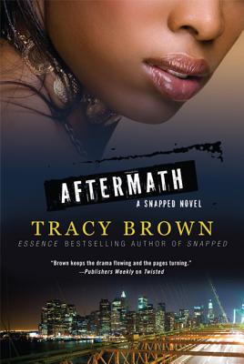 Aftermath: A Snapped Novel By Tracy Brown Cover Image